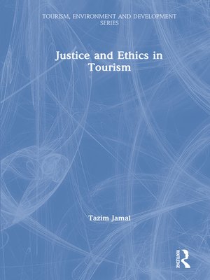cover image of Justice and Ethics in Tourism